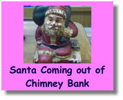 Santa Coming out ofChimney Bank